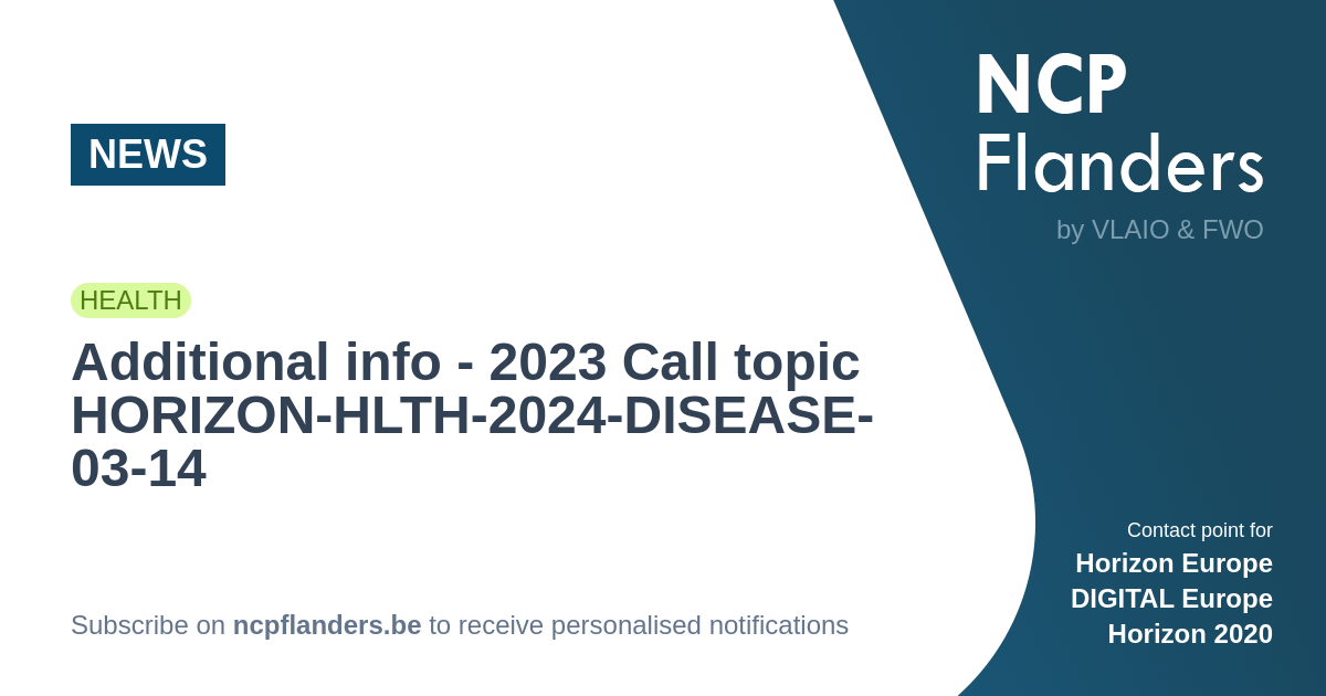 NEWS Additional info 2023 Call topic HORIZONHLTH... NCP Flanders
